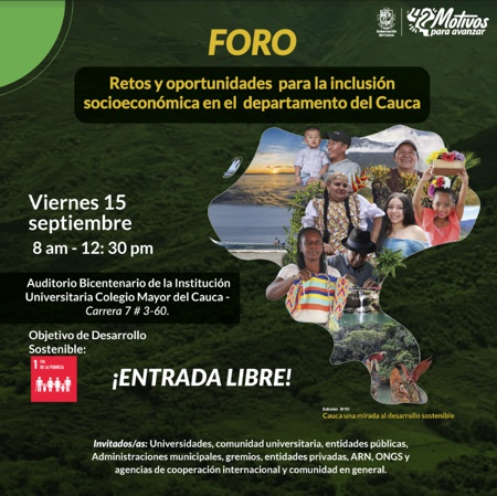 Foro Retos y Oportunidades para la Inclusión Socioeconómica en el Cauca