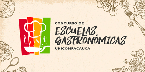 Unicomfacauca organiza el concurso de Escuelas Gastronómicas