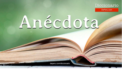 La anécdota – II