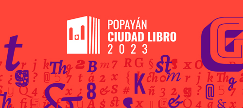 Cultura y literatura se fusionan en "Popayán Ciudad Libro"