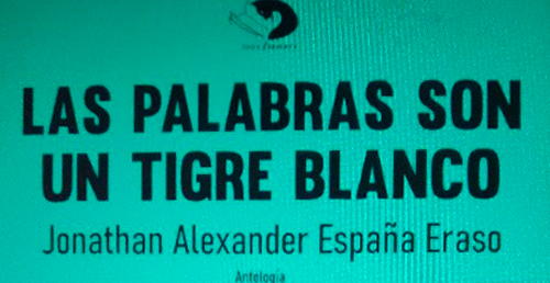 Entre libros: Las palabras son un tigre blanco