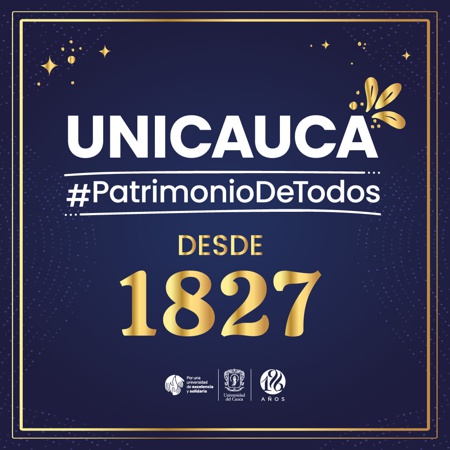 Unicauca #PatrimonioDeTodos: 196 años haciendo historia