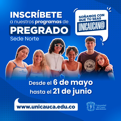 ¡Soñamos con que tú seas Unicaucan@!