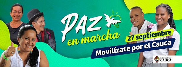 Paz en marcha, ¡Únete por el Cauca! Paz en marcha, ¡Únete por el Cauca!
