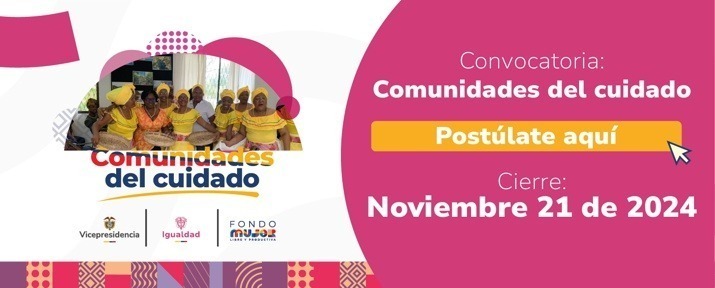 Minigualdad y Fondo Mujer Libre lanzan “Comunidades del Cuidado”