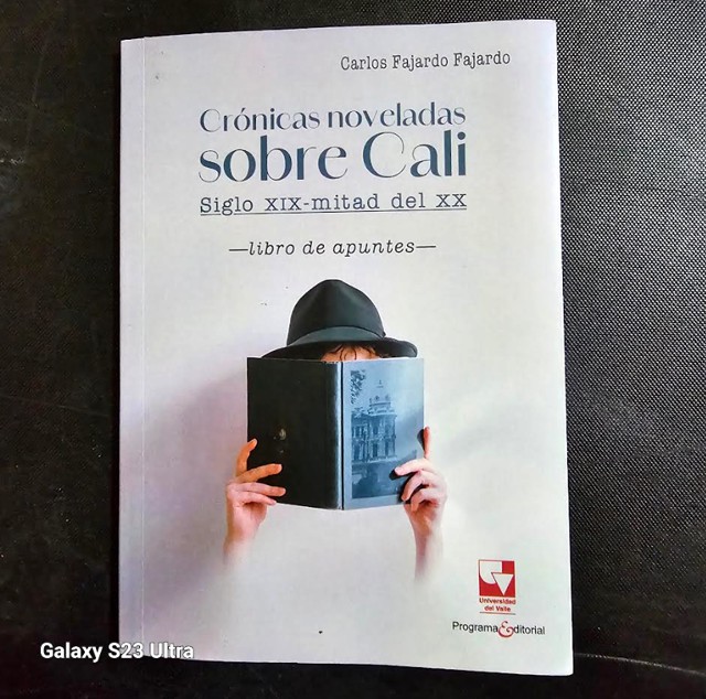 Cónicas noveladas sobre Cali - Carlos Fajardo Fajardo