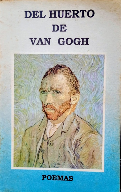 Del huerto de Van Gogh Del huerto de Van Gogh