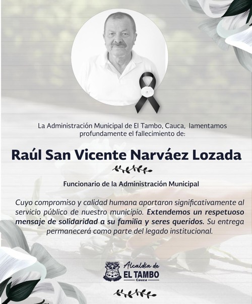 El Tambo lamenta fallecimiento de funcionario de la Alcaldía, Raúl San Vicente Narváez. El Tambo lamenta fallecimiento de funcionario de la Alcaldía, Raúl San Vicente Narváez.
