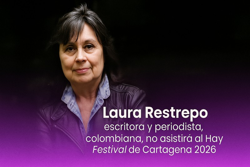 Laura Restrepo dice "NO" al Hay Festival 2026